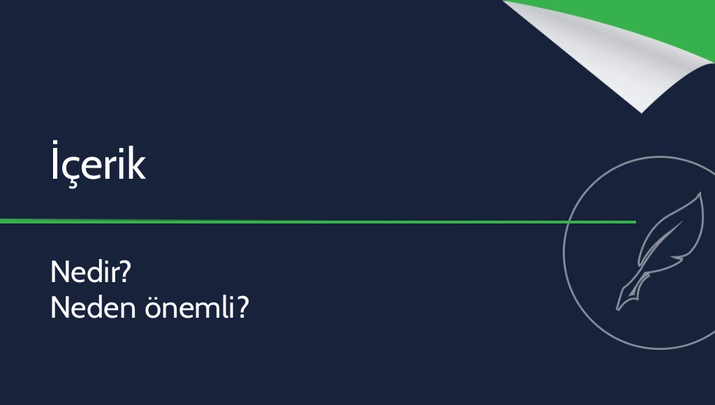 İçerik nedir?