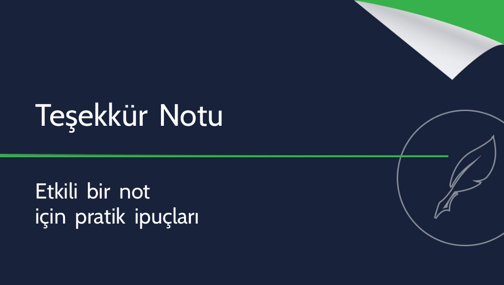 Teşekkür Notu Nasıl Yazılır? Pratik İpuçları