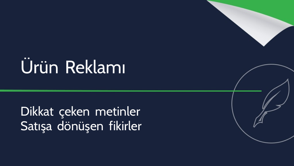 Etkili bir ürün reklamı nasıl yazılır?